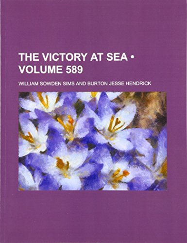 The Victory at Sea (Volume 589) (9781153861342) by Sims, William Sowden
