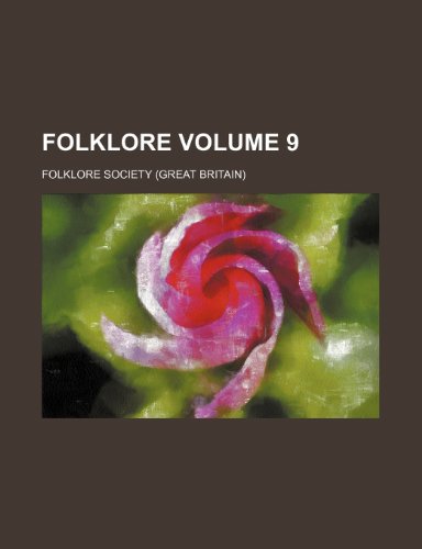 Folklore Volume 9 (9781153868099) by Society, Folklore