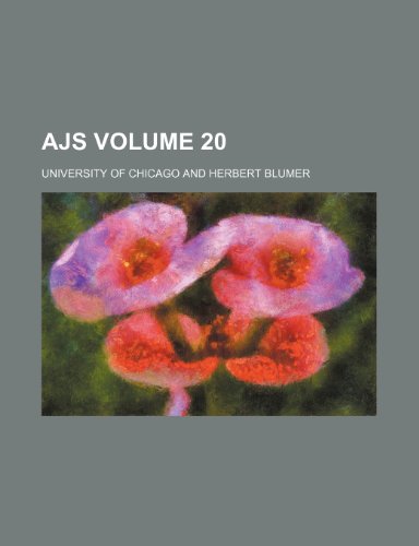 AJS Volume 20 (9781153876575) by Chicago, University Of