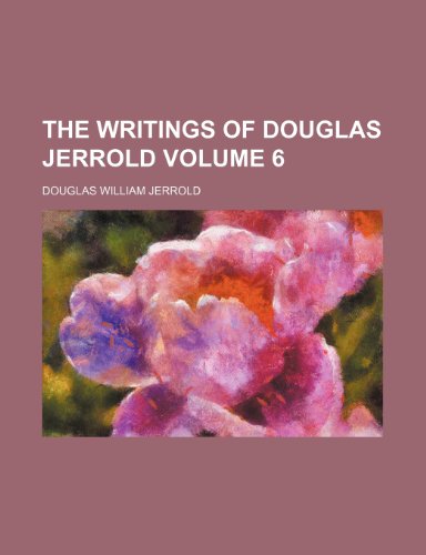 The writings of Douglas Jerrold Volume 6 (9781153881548) by Jerrold, Douglas William