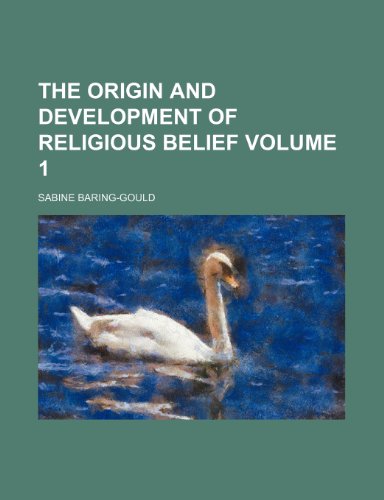 The origin and development of religious belief Volume 1 (9781153891943) by Baring-Gould, Sabine