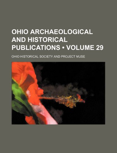 9781153903356: Ohio Archaeological and Historical Publications (Volume 29)