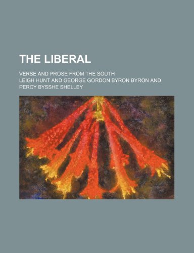 The Liberal; Verse and Prose from the South (9781153912747) by Hunt, Leigh