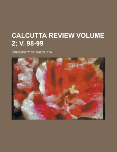 Calcutta Review Volume 2; V. 98-99 (9781153941587) by [???]