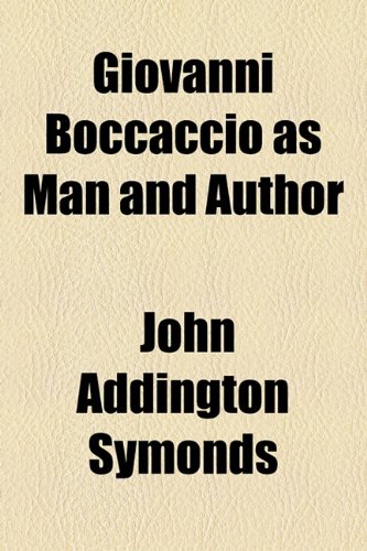 9781153957144: Giovanni Boccaccio as Man and Author