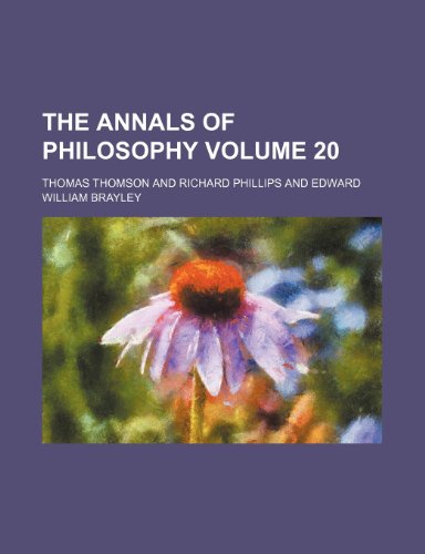 The Annals of philosophy Volume 20 (9781153966863) by Thomson, Thomas