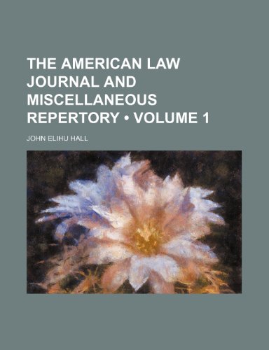 9781153983686: The American Law Journal and Miscellaneous Repertory (Volume 1)