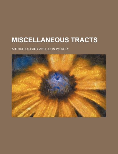Miscellaneous Tracts (9781154007923) by O'leary, Arthur
