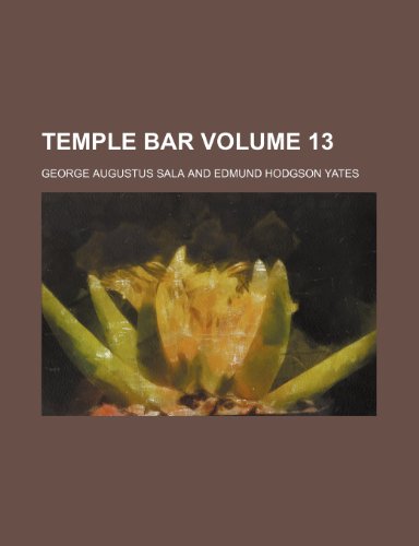 Temple bar Volume 13 (9781154011463) by Sala, George Augustus