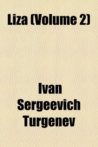 Liza (Volume 2) (9781154019650) by Turgenev, Ivan Sergeevich