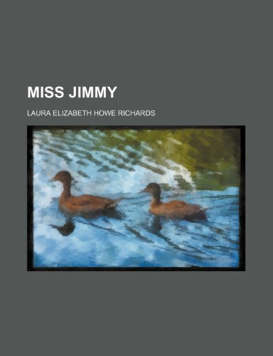Miss Jimmy (9781154020052) by Richards, Laura Elizabeth Howe