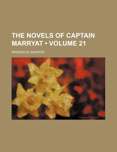 The Novels of Captain Marryat (Volume 21) (9781154035810) by Marryat, Frederick