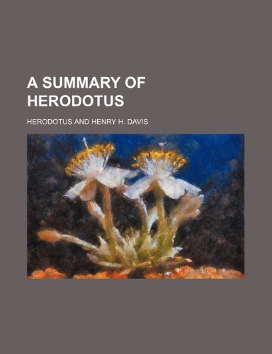 A summary of Herodotus (9781154037302) by Herodotus