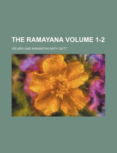 The Ramayana Volume 1-2 (9781154064186) by VÄlmÄ«ki