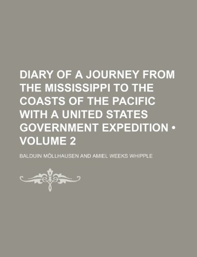 9781154079364: Diary of a Journey from the Mississippi to the Coasts of the Pacific with a United States Government Expedition (Volume 2)