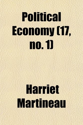 Illustrations of Political Economy (Volume 17, no. 1); Demerara. a Tale (9781154082265) by Martineau, Harriet