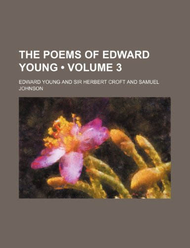 The poems of Edward Young (Volume 3) (9781154116922) by Young, Edward