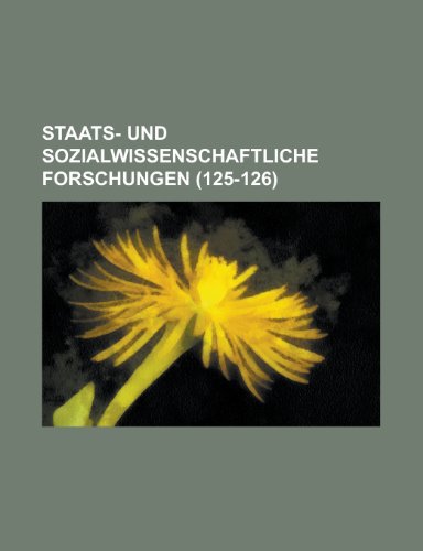 Staats- Und Sozialwissenschaftliche Forschungen (125-126) (9781154146431) by Palmer, Archie MacInnes; Anonymous