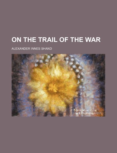 Beispielbild fr On the Trail of the War zum Verkauf von MusicMagpie