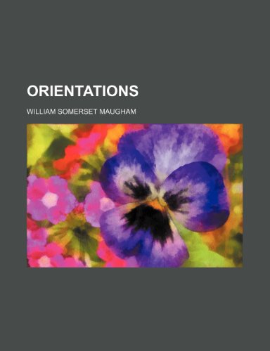 Orientations (9781154151565) by Maugham, William Somerset