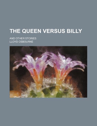 The Queen Versus Billy; And Other Stories (9781154152920) by Osbourne, Lloyd