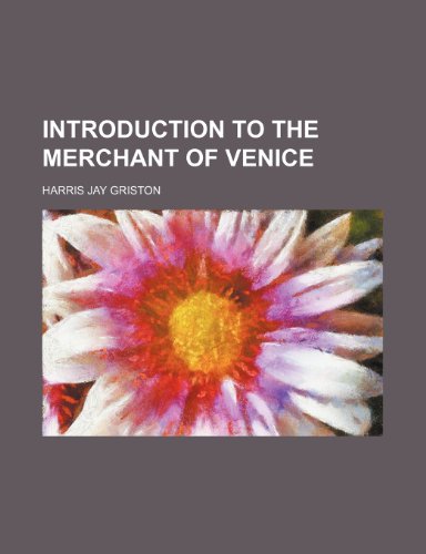 9781154158069: Introduction to The merchant of Venice