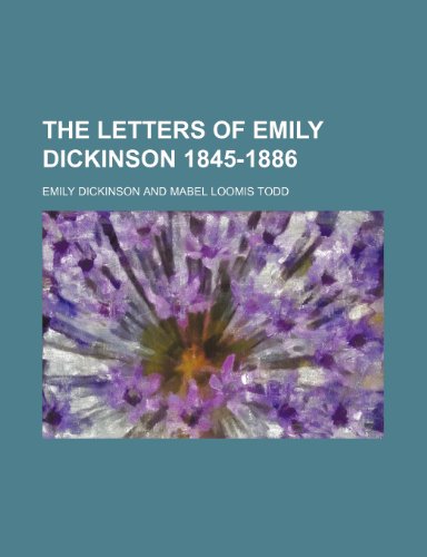 9781154165821: The Letters of Emily Dickinson 1845-1886