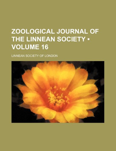 Zoological journal of the Linnean Society (Volume 16) (9781154202007) by London, Linnean Society Of
