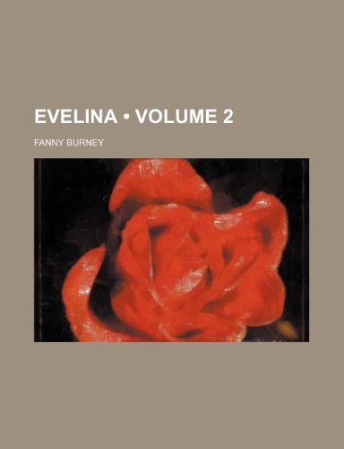 Evelina (Volume 2) (9781154203134) by Burney, Fanny