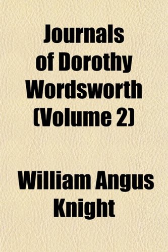 9781154204728: Journals of Dorothy Wordsworth (Volume 2)