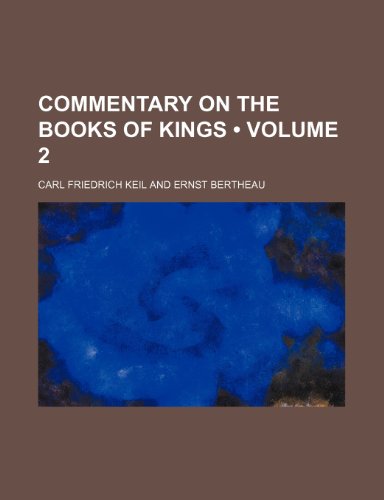 Commentary on the Books of Kings (Volume 2) (9781154213409) by Keil, Carl Friedrich