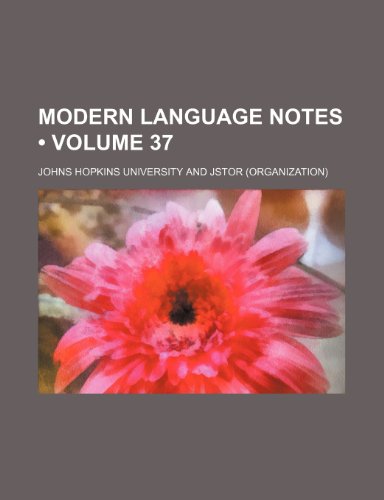 Modern language notes Volume 37 (9781154215199) by University, Johns Hopkins