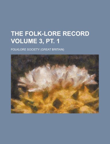 The Folk-Lore Record Volume 3, PT. 1 (9781154216257) by Society, Folklore