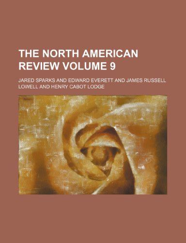 The North American review Volume 9 (9781154216530) by Sparks, Jared