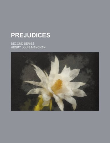 Prejudices; Second Series (9781154242317) by Mencken, Henry Louis