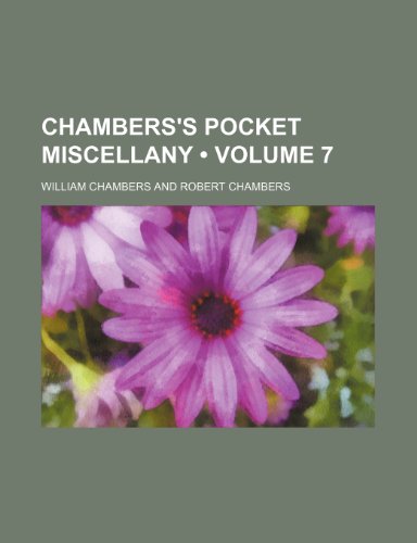 Chambers's Pocket Miscellany (Volume 7) (9781154251272) by Chambers, William