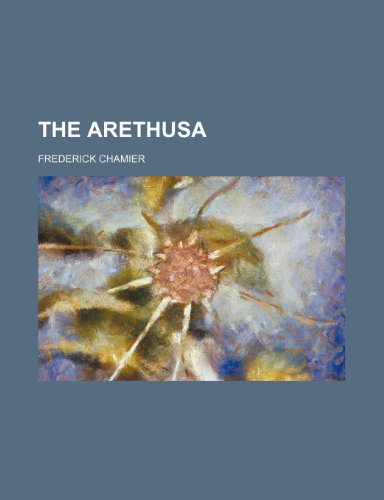 Stock image for The Arethusa for sale by Revaluation Books