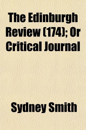 The Edinburgh Review (Volume 174); Or Critical Journal (9781154273267) by Smith, Sydney