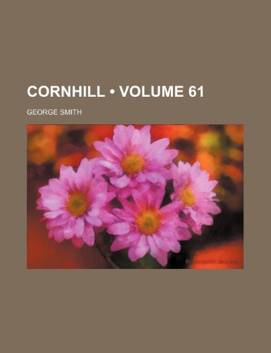Cornhill (Volume 61) (9781154304909) by Smith, George