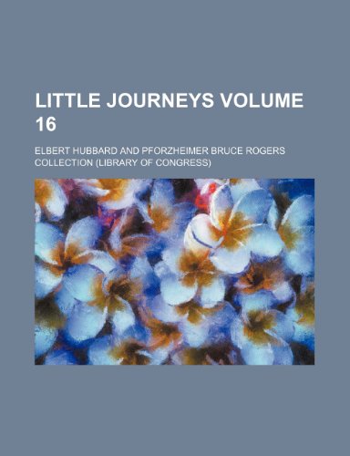 Little journeys Volume 16 (9781154307801) by Hubbard, Elbert