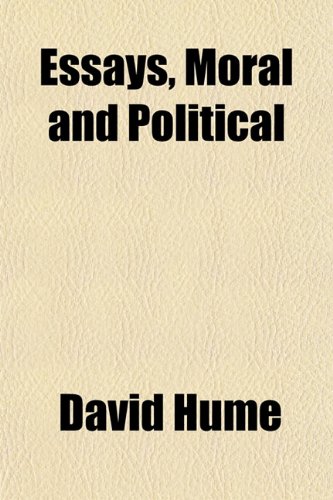 9781154322323: Essays, Moral and Political