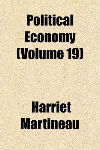 Illustrations of Political Economy (Volume 19); Demerara. a Tale (9781154324730) by Martineau, Harriet