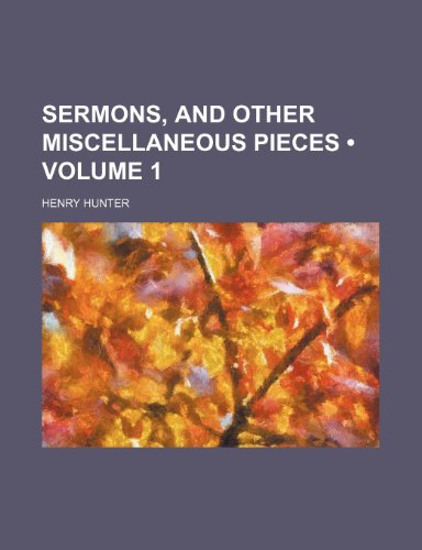 9781154327427: Sermons, and Other Miscellaneous Pieces (Volume 1)