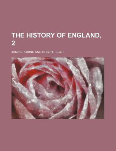 The History of England, 2 (9781154340709) by Robins, James