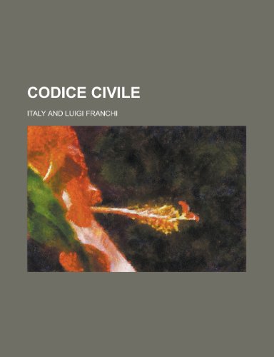 Codice Civile (English and Italian Edition) (9781154340990) by United States Bureau Of Office