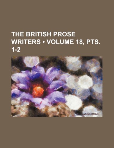 The British Prose Writers (Volume 18, pts. 1-2) (9781154346954) by Temple, William