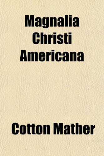 9781154351606: Magnalia Christi Americana