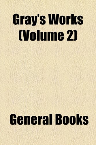 The Works of Thomas Gray (Volume 2); Letters (9781154356731) by Gray, Thomas