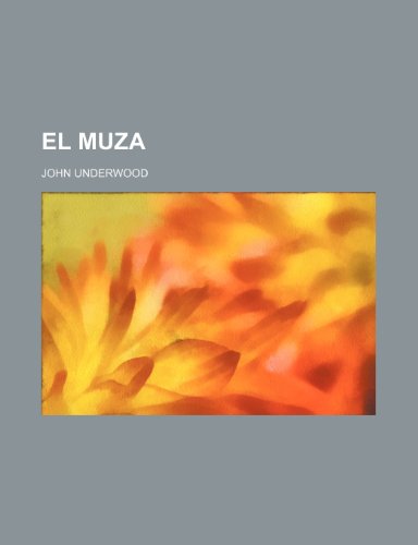 El Muza (9781154376081) by Underwood, John