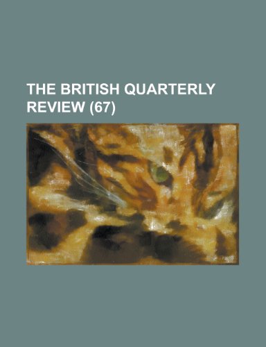 The British Quarterly Review (67) (9781154395556) by Bancroft, Hubert Howe; Anonymous
